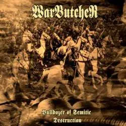 Warbutcher : Bulldozer of Semitic Destruction